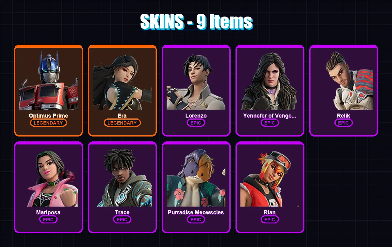 [PC/PSN] | Optimus Prime | Era | Lorenzo | Yennefer of Vengerberg | Relik | 9 skin | 15 pickaxe | 10 emote | 15 glider | Lv295