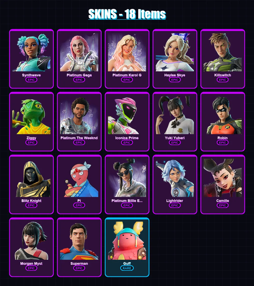 [PC/XBOX/PSN] | Synthwave | Platinum Gaga | Platinum Karol G | Haylee Skye | Killswitch | 18 skin | 32 pickaxe | 17 emote | 21 glider | Lv266