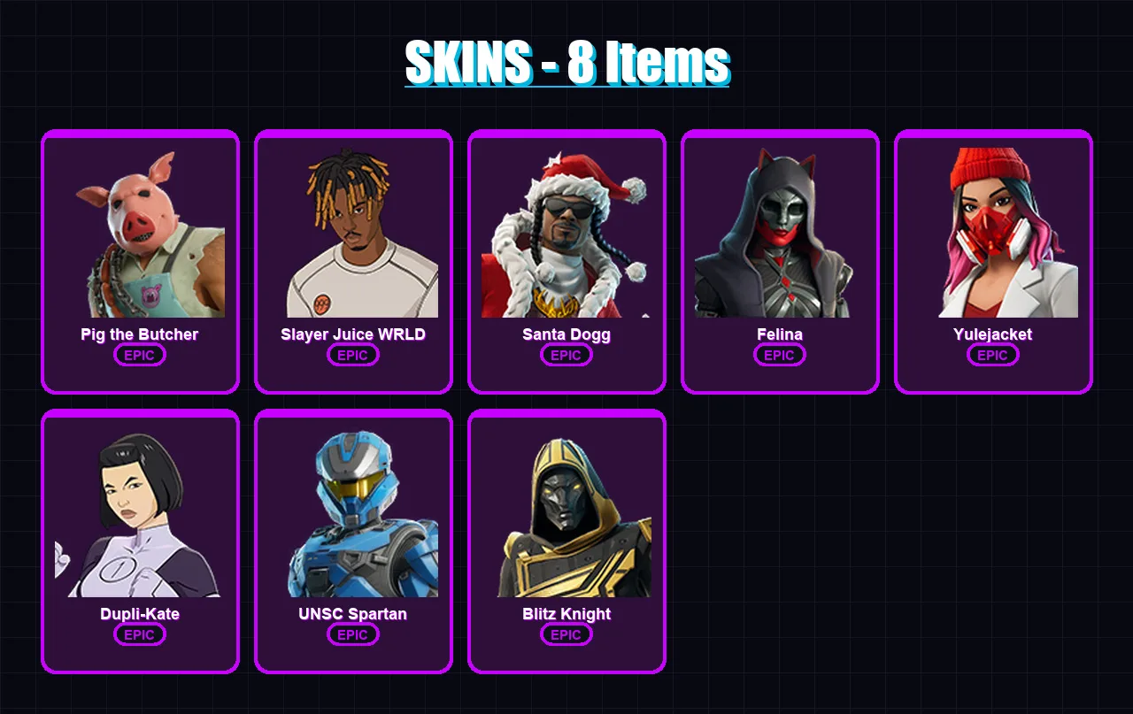 [PC/XBOX/PSN] | Pig the Butcher | Slayer Juice WRLD | Santa Dogg | Felina | Yulejacket | 8 skin | 90 pickaxe | 38 emote | 55 glider | Lv845