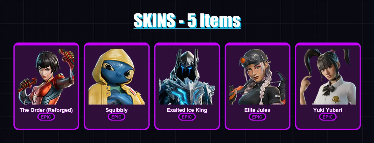 [PC/PSN] | The Order (Reforged) | Squibbly | Exalted Ice King | Elite Jules | Yuki Yubari | 5 skin | 15 pickaxe | 7 emote | 11 glider | Lv97
