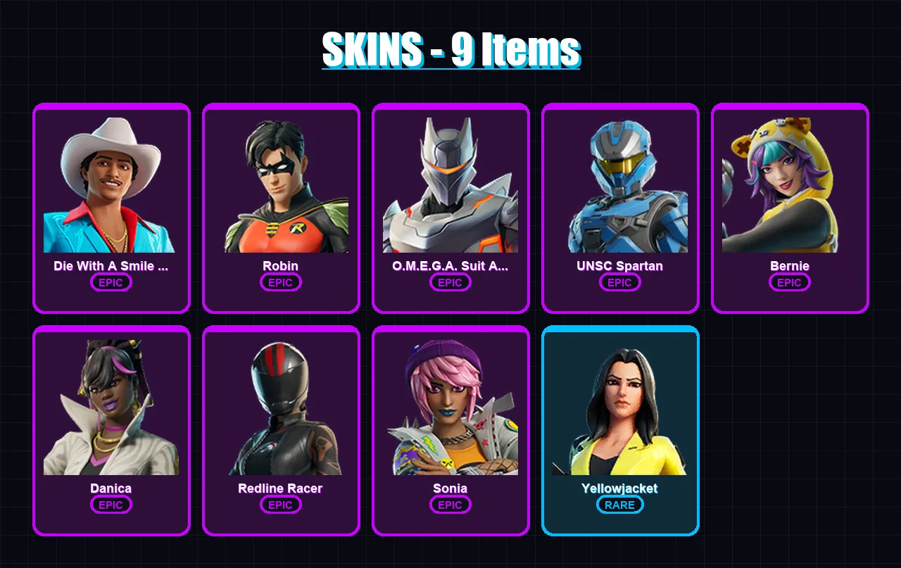 [PC/XBOX/PSN] | Die With A Smile Bruno | Robin | O.M.E.G.A. Suit Alpha | UNSC Spartan | Bernie | 9 skin | 3 pickaxe | 2 emote | 1 glider | Lv3