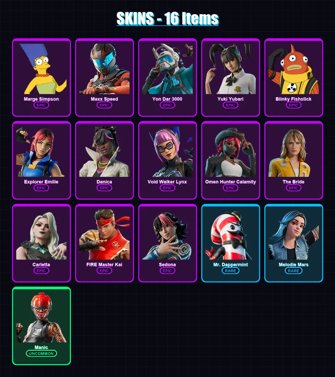 [PC/PSN] | Marge Simpson | Maxx Speed | Yon Dar 3000 | Yuki Yubari | Blinky Fishstick | 16 skin | 14 pickaxe | 10 emote | 10 glider | Lv43