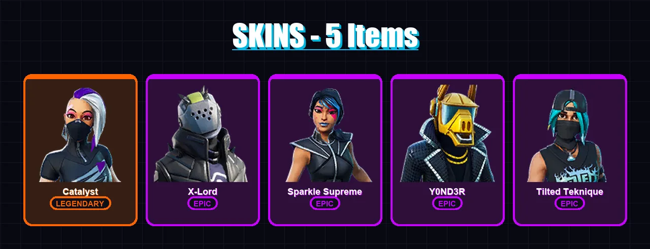 [PC/XBOX/PSN] | Catalyst | X-Lord | Sparkle Supreme | Y0ND3R | Tilted Teknique | 5 skin | 5 pickaxe | 9 emote | 10 glider | Lv102