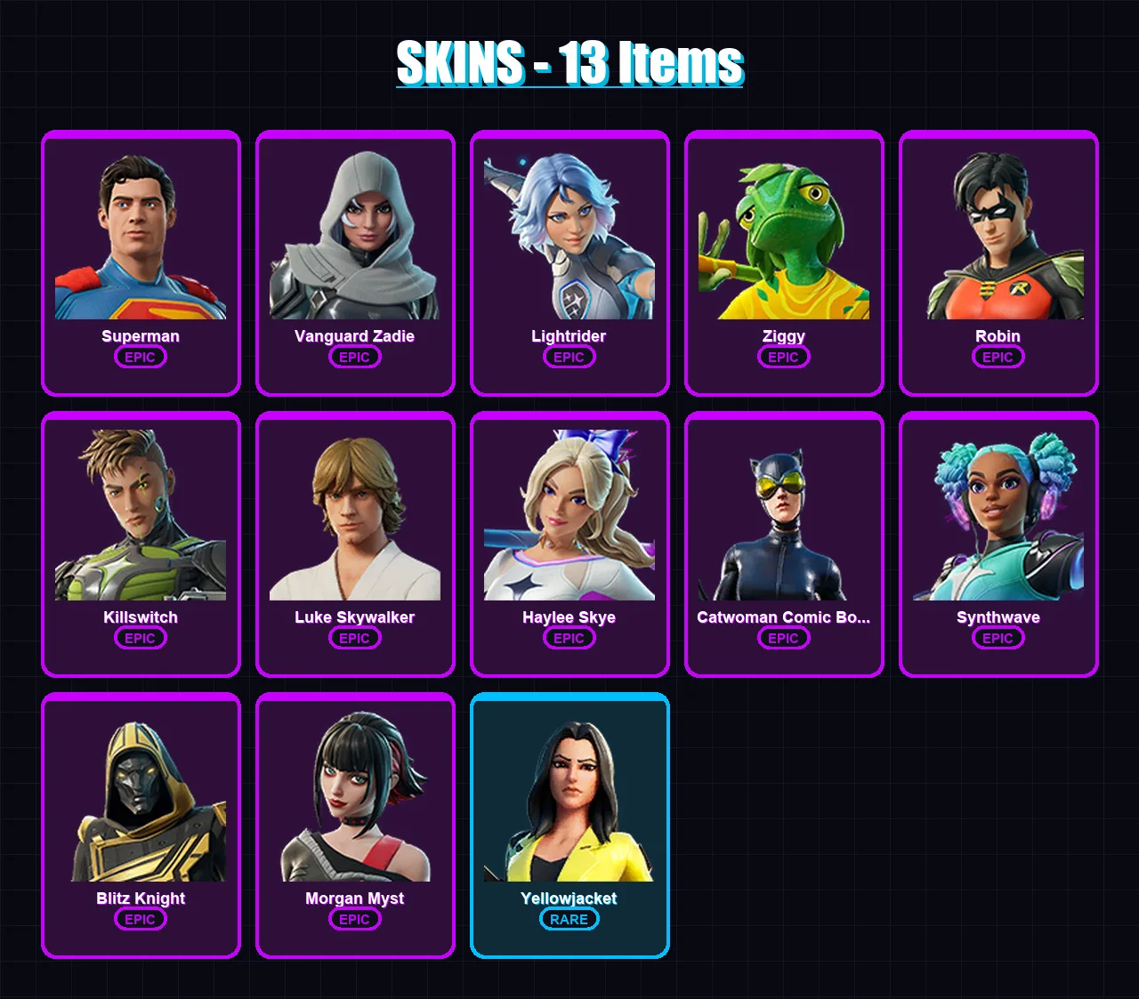 [PC/XBOX/PSN] | Superman | Vanguard Zadie | Lightrider | Ziggy | Robin | 13 skin | 37 pickaxe | 21 emote | 27 glider | Lv510