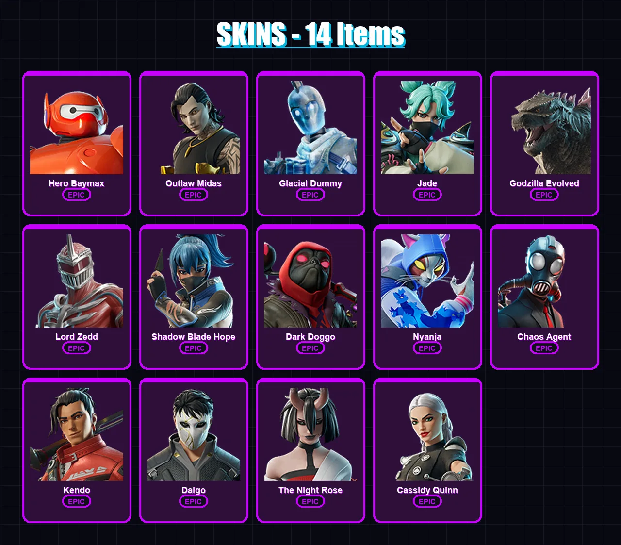 [PC/XBOX/PSN] | Hero Baymax | Outlaw Midas | Glacial Dummy | Jade | Godzilla Evolved | 14 skin | 32 pickaxe | 19 emote | 23 glider | Lv302