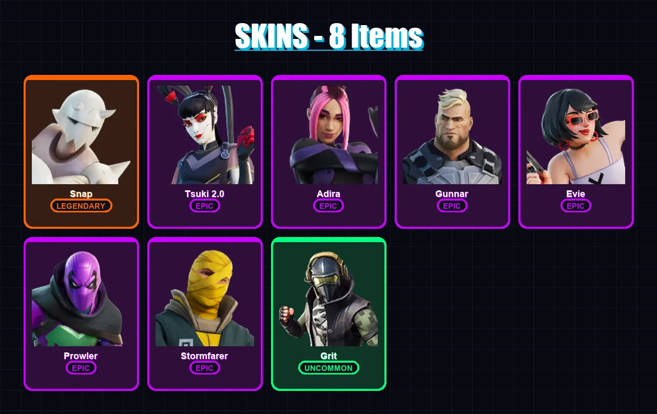 [PC/XBOX/PSN] | Snap | Tsuki 2.0 | Adira | Gunnar | Evie | 8 skin | 15 pickaxe | 6 emote | 15 glider | Lv141