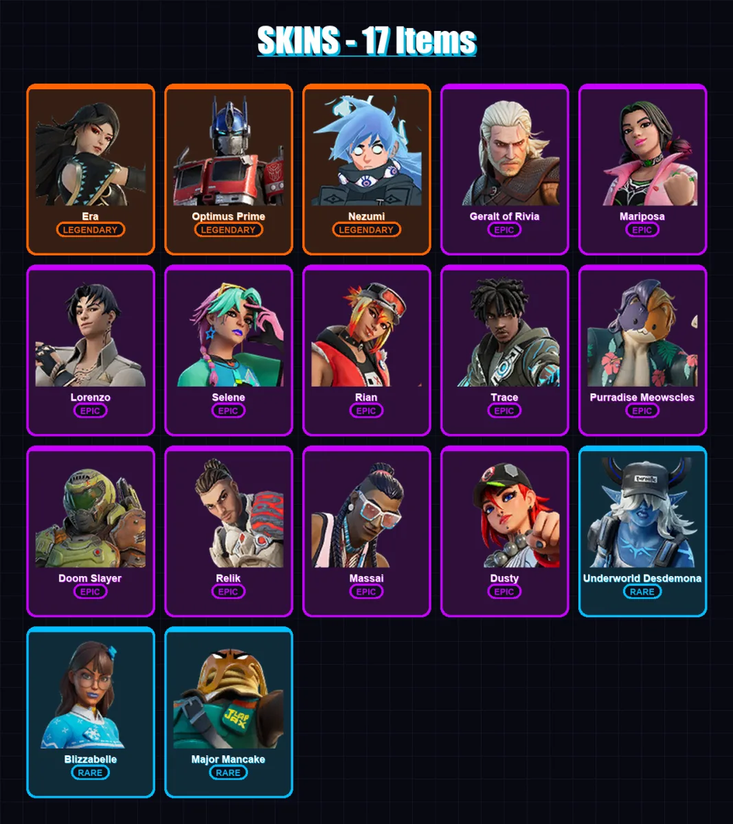 [PC/XBOX/PSN] | Era | Optimus Prime | Nezumi | Geralt of Rivia | Mariposa | 17 skin | 31 pickaxe | 24 emote | 28 glider | Lv540