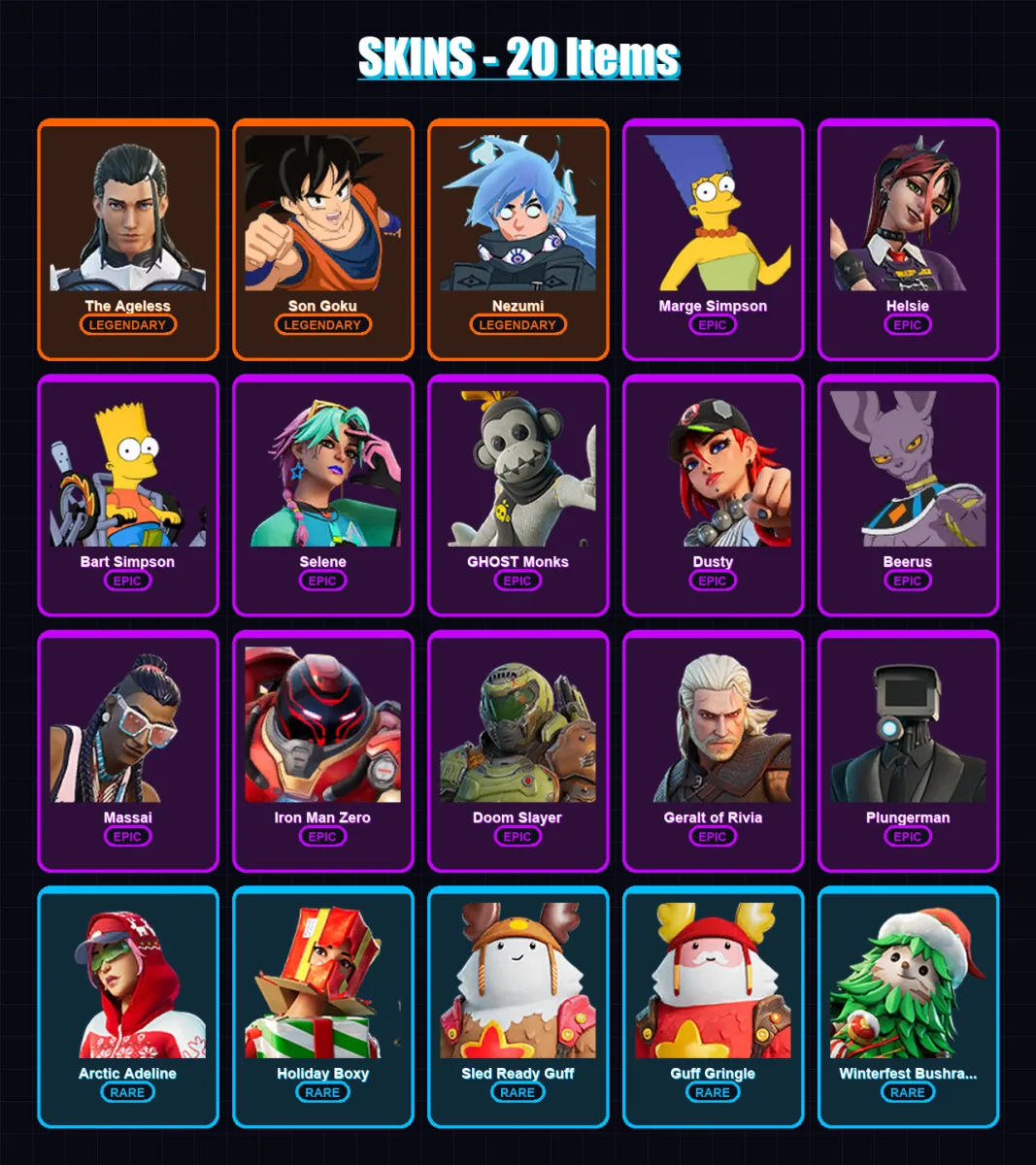 [PC/XBOX/PSN] | The Ageless | Son Goku | Nezumi | Marge Simpson | Helsie | 20 skin | 38 pickaxe | 29 emote | 32 glider | Lv472