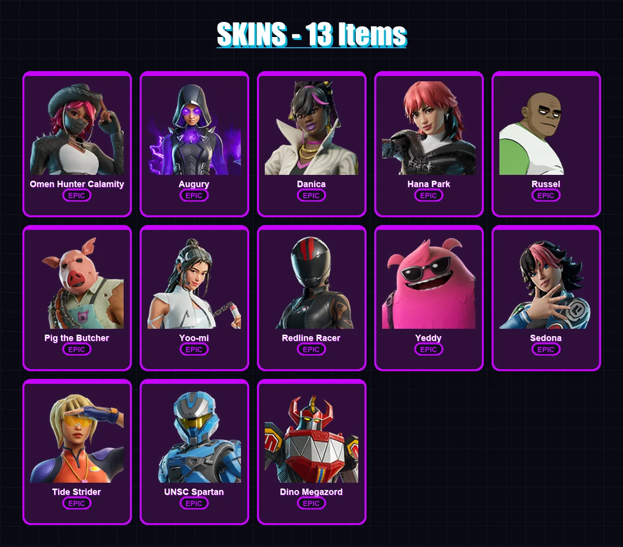 [PC/XBOX] | Omen Hunter Calamity | Augury | Danica | Hana Park | Russel | 13 skin | 25 pickaxe | 16 emote | 15 glider | Lv118