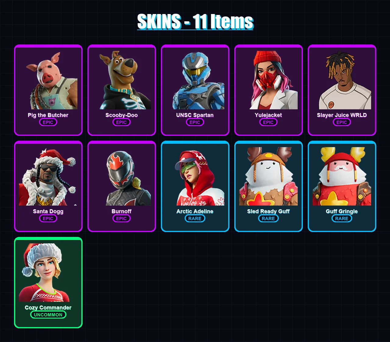 [PC] | Pig the Butcher | Scooby-Doo | UNSC Spartan | Yulejacket | Slayer Juice WRLD | 11 skin | 47 pickaxe | 22 emote | 29 glider | Lv360