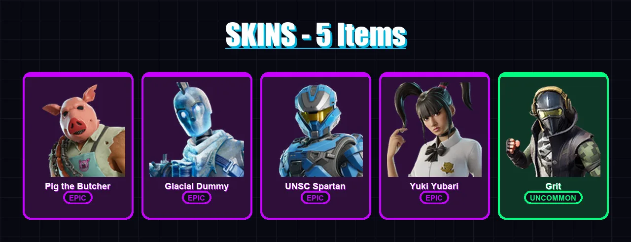 [PC/XBOX/PSN] | Pig the Butcher | Glacial Dummy | UNSC Spartan | Yuki Yubari | Grit | 5 skin | 36 pickaxe | 15 emote | 22 glider | Lv570