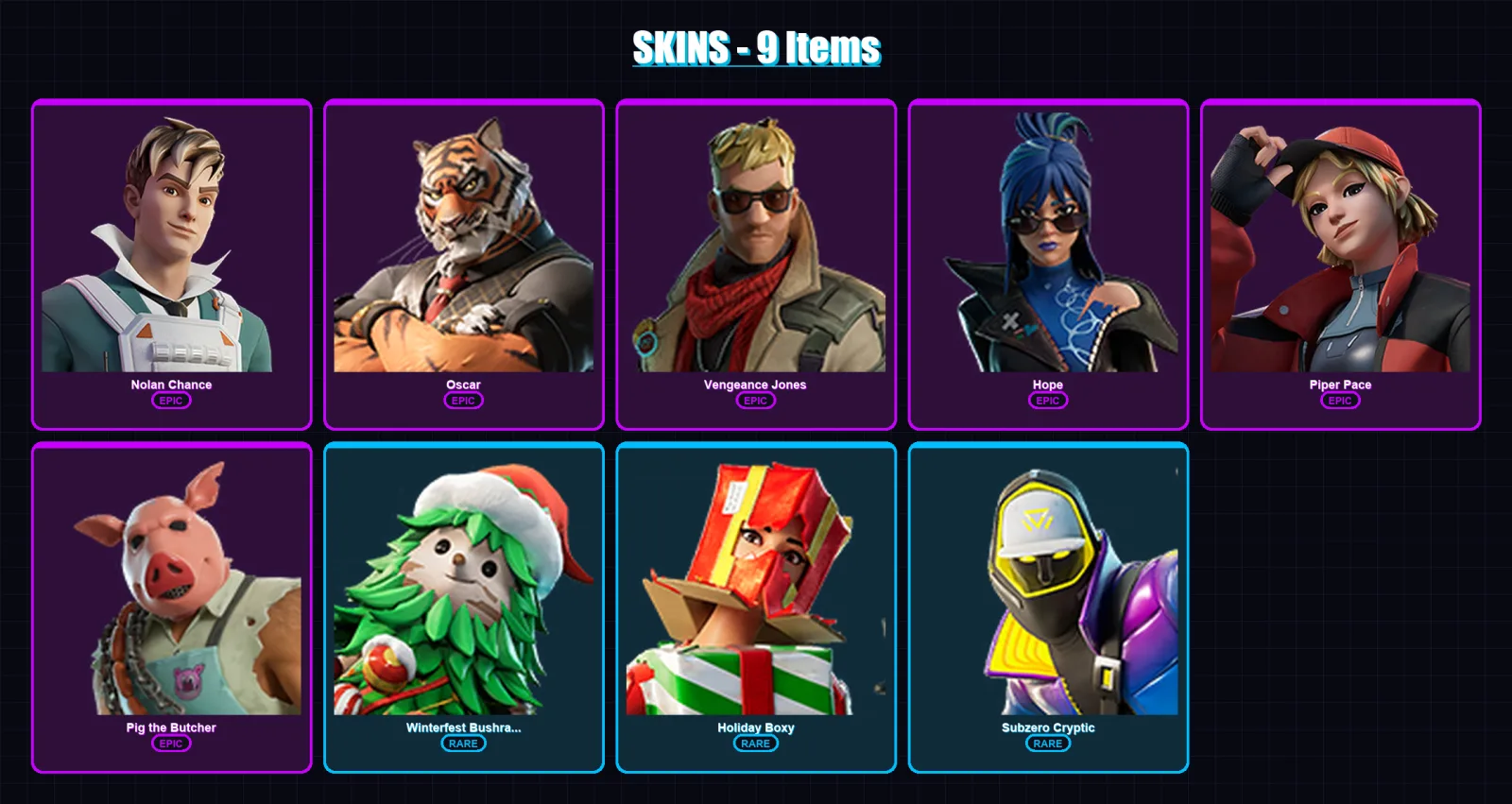 [PC] | Nolan Chance | Oscar | Vengeance Jones | Hope | Piper Pace | 9 skin | 22 pickaxe | 15 emote | 23 glider | Lv222