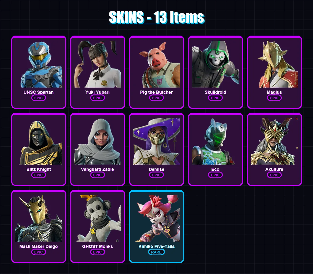 [SWITCH/XBOX/PSN/PC] | UNSC Spartan | Yuki Yubari | Pig the Butcher | Skulldroid | Magius | 13 skin | 65 pickaxe | 24 emote | 39 glider | Lv675