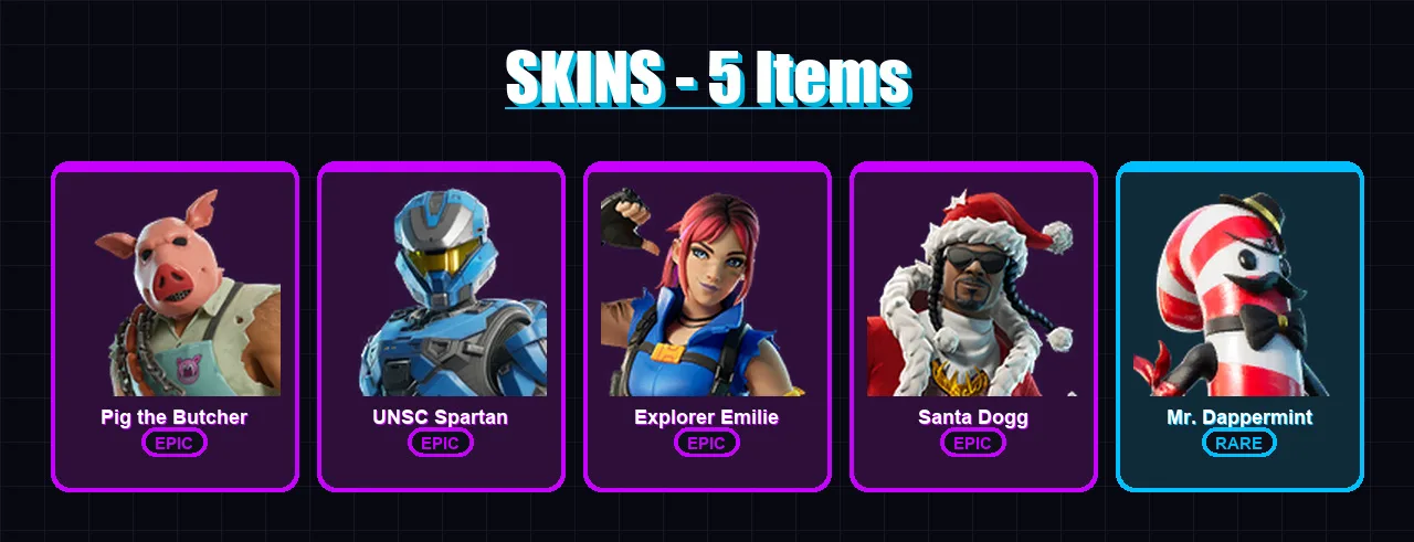 [PC/PSN] | Pig the Butcher | UNSC Spartan | Explorer Emilie | Santa Dogg | Mr. Dappermint | 5 skin | 28 pickaxe | 12 emote | 19 glider | Lv254