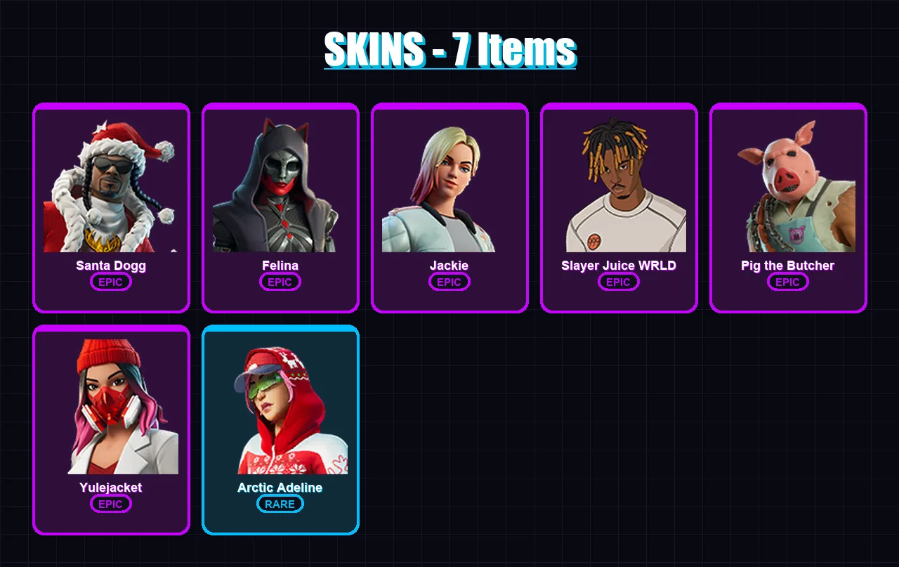 [PC/XBOX/PSN] | Santa Dogg | Felina | Jackie | Slayer Juice WRLD | Pig the Butcher | 7 skin | 34 pickaxe | 15 emote | 24 glider | Lv362