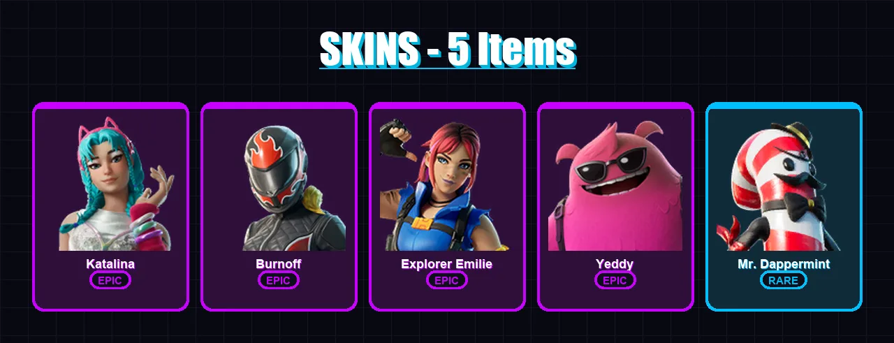 [PC] | Katalina | Burnoff | Explorer Emilie | Yeddy | Mr. Dappermint | 5 skin | 27 pickaxe | 6 emote | 13 glider | Lv136
