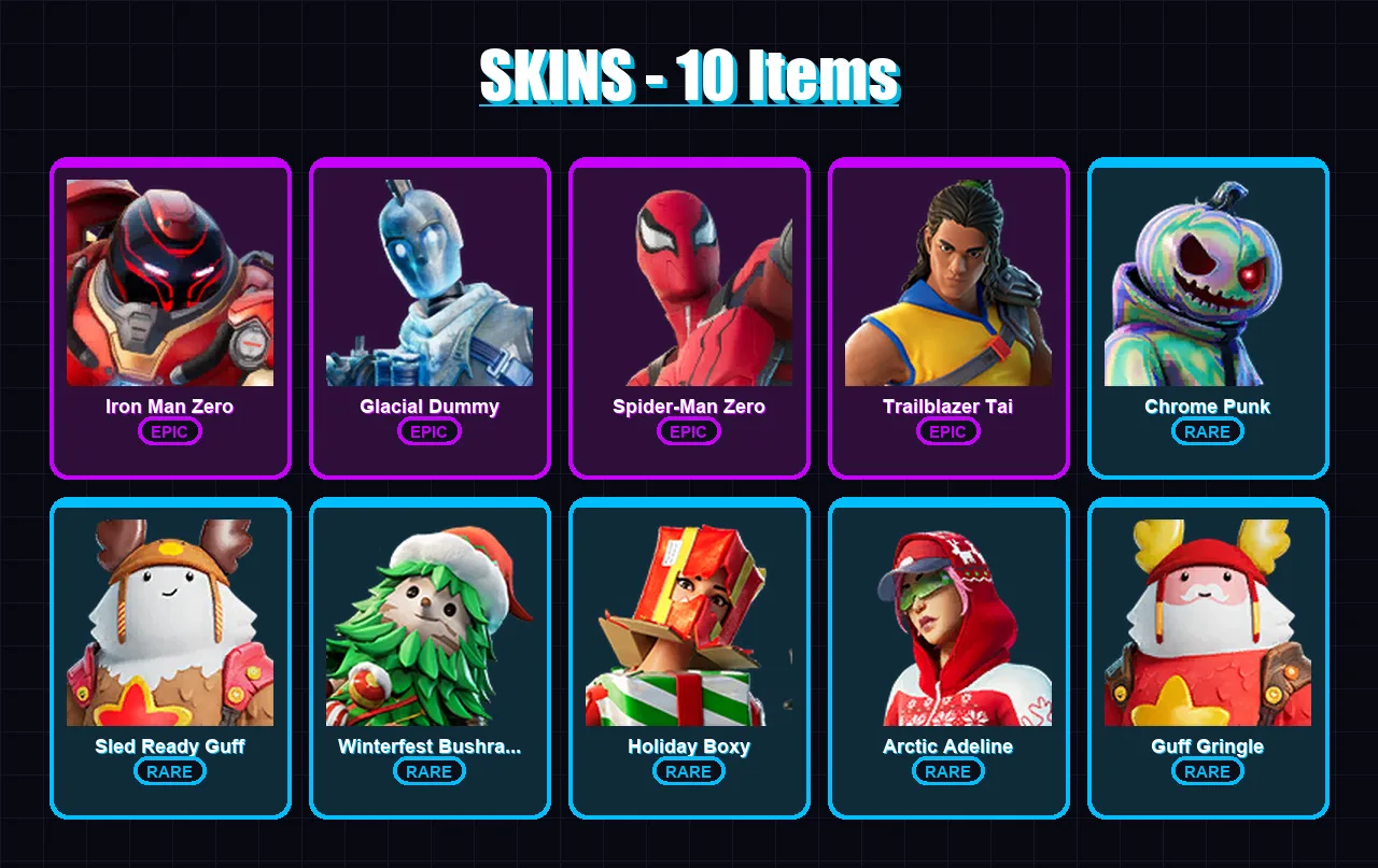[PC/PSN] | Iron Man Zero | Glacial Dummy | Spider-Man Zero | Trailblazer Tai | Chrome Punk | 10 skin | 24 pickaxe | 12 emote | 15 glider | Lv228