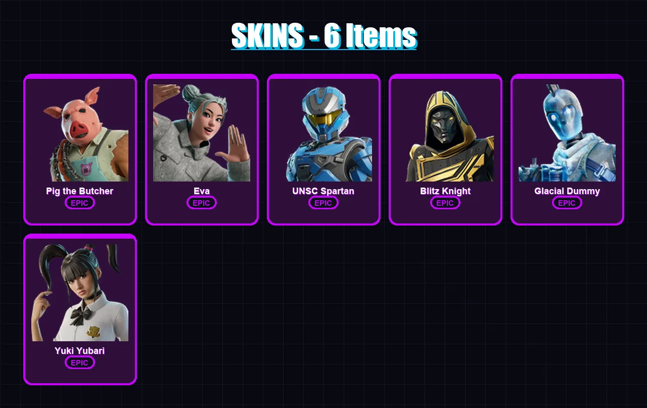 [PC/XBOX/PSN] | Pig the Butcher | Eva | UNSC Spartan | Blitz Knight | Glacial Dummy | 6 skin | 40 pickaxe | 17 emote | 19 glider | Lv627