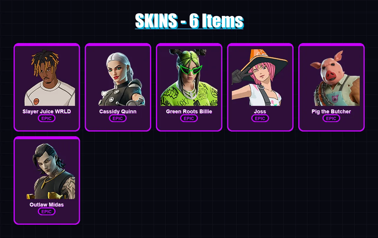 [PC/PSN] | Slayer Juice WRLD | Cassidy Quinn | Green Roots Billie | Joss | Pig the Butcher | 6 skin | 21 pickaxe | 13 emote | 19 glider | Lv189
