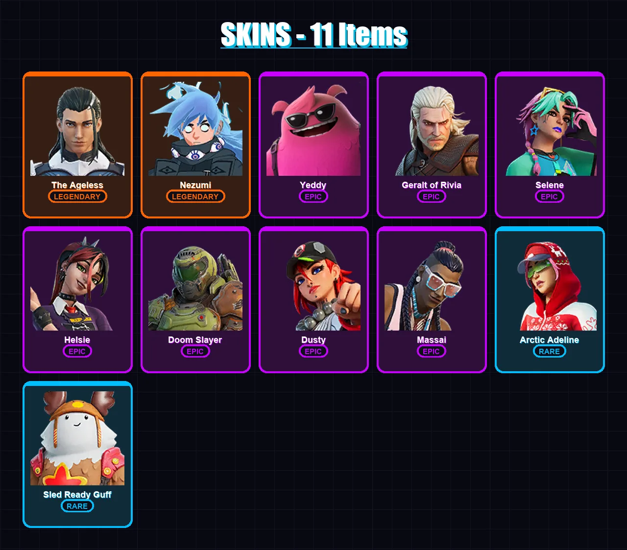 [SWITCH/XBOX/PSN/PC] | The Ageless | Nezumi | Yeddy | Geralt of Rivia | Selene | 11 skin | 18 pickaxe | 13 emote | 15 glider | Lv165