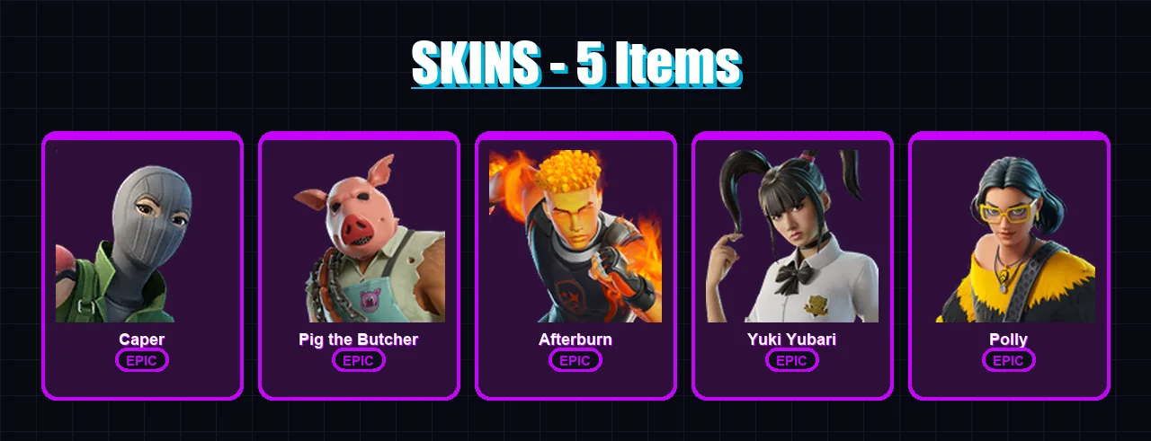 [PC/XBOX/PSN] | Caper | Pig the Butcher | Afterburn | Yuki Yubari | Polly | 5 skin | 23 pickaxe | 10 emote | 13 glider | Lv141