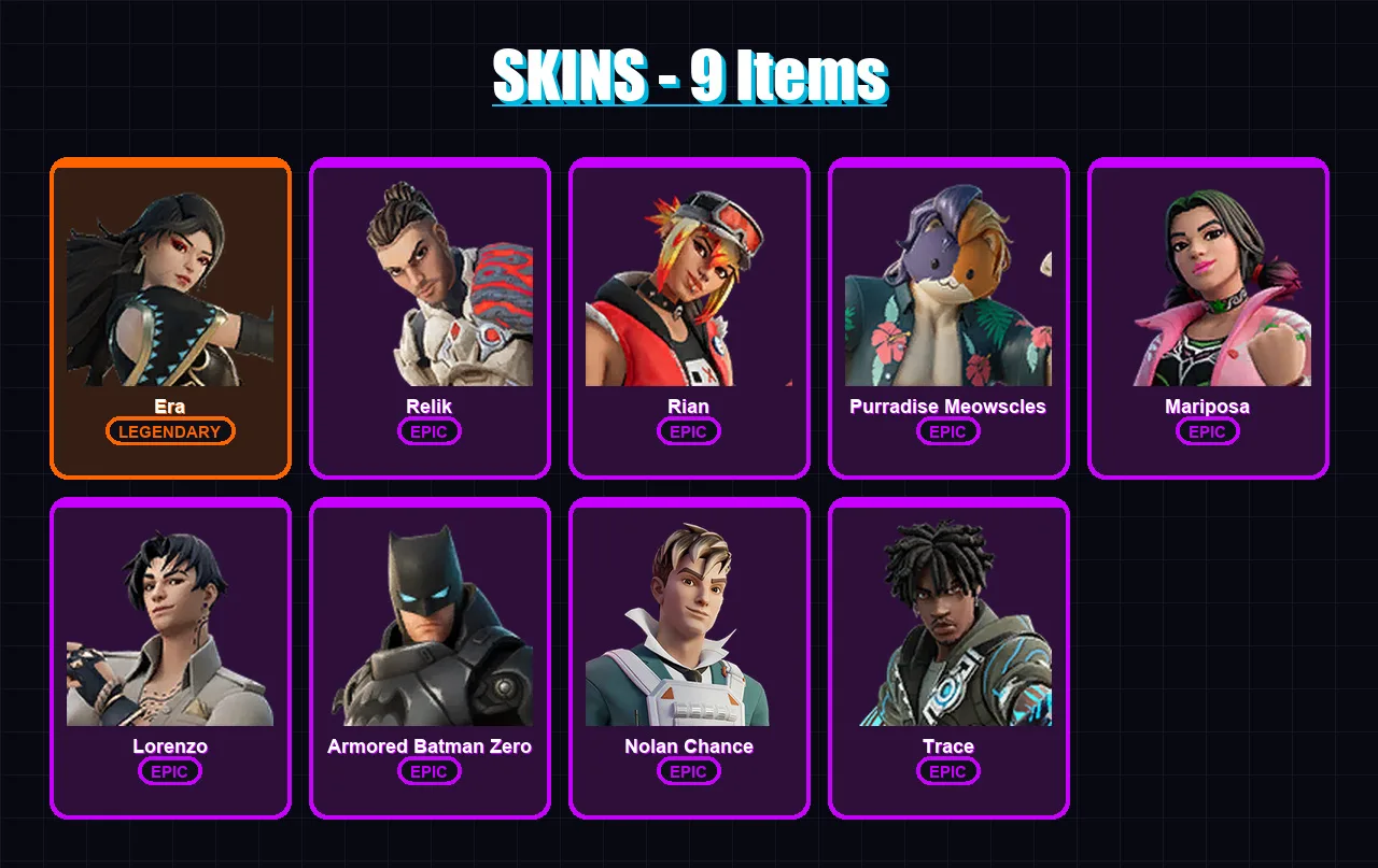 [PC/XBOX/PSN] | Era | Relik | Rian | Purradise Meowscles | Mariposa | 9 skin | 14 pickaxe | 17 emote | 16 glider | Lv205