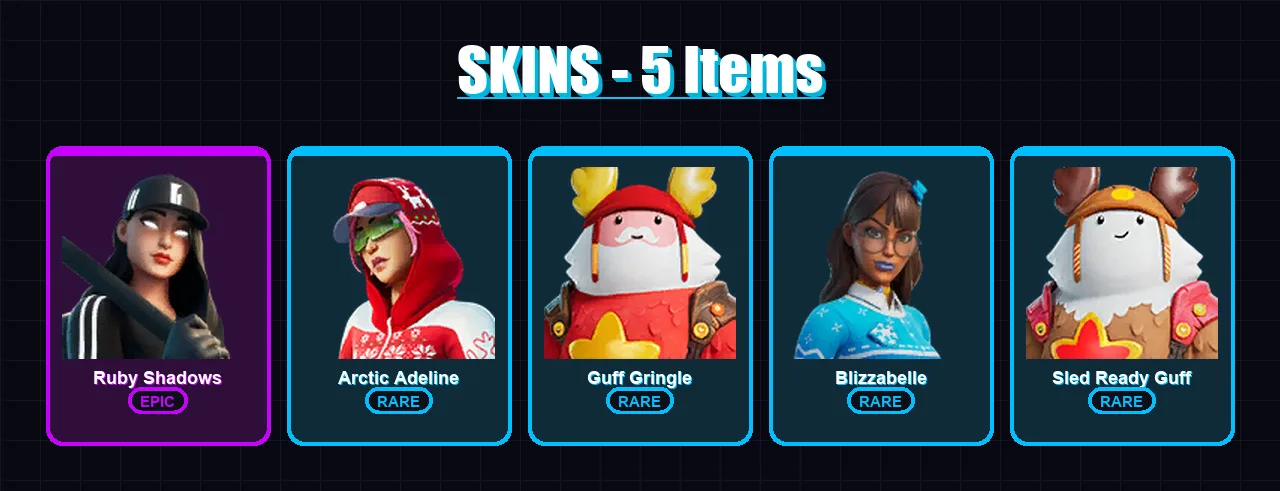[PC/XBOX/PSN] | Ruby Shadows | Arctic Adeline | Guff Gringle | Blizzabelle | Sled Ready Guff | 5 skin | 15 pickaxe | 17 emote | 24 glider | Lv378