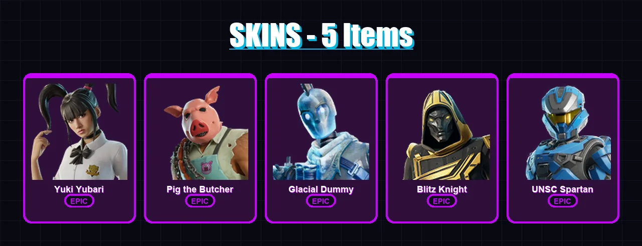 [PC/XBOX/PSN] | Yuki Yubari | Pig the Butcher | Glacial Dummy | Blitz Knight | UNSC Spartan | 5 skin | 55 pickaxe | 25 emote | 32 glider | Lv532