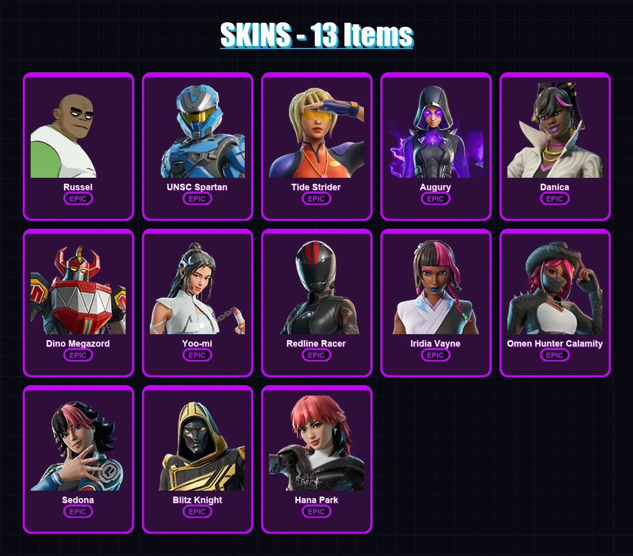 [PS4/PS5/XBOX/PC] | Russel | UNSC Spartan | Tide Strider | Augury | Danica | 13 skin | 42 pickaxe | 20 emote | 17 glider | Lv226