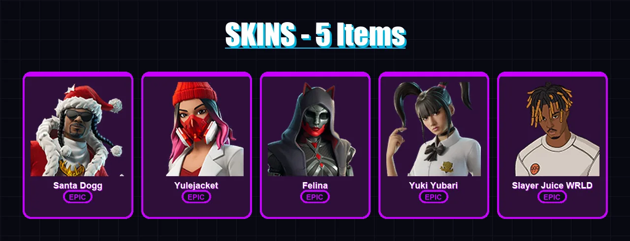[SWITCH/XBOX/PSN/PC] | Santa Dogg | Yulejacket | Felina | Yuki Yubari | Slayer Juice WRLD | 5 skin | 25 pickaxe | 10 emote | 16 glider | Lv177