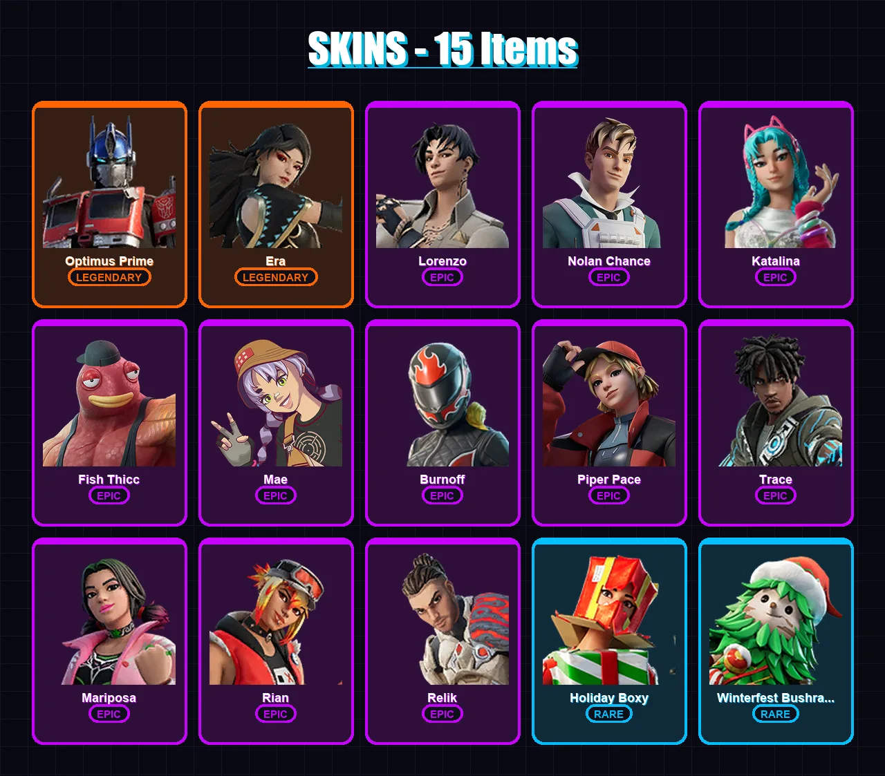 [PC/XBOX] | Optimus Prime | Era | Lorenzo | Nolan Chance | Katalina | 15 skin | 30 pickaxe | 15 emote | 28 glider | Lv405