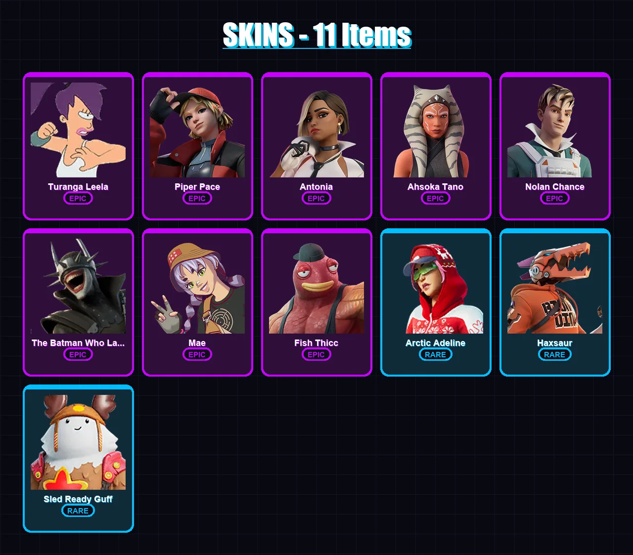 [PC/XBOX/PSN] | Turanga Leela | Piper Pace | Antonia | Ahsoka Tano | Nolan Chance | 11 skin | 15 pickaxe | 10 emote | 15 glider | Lv121