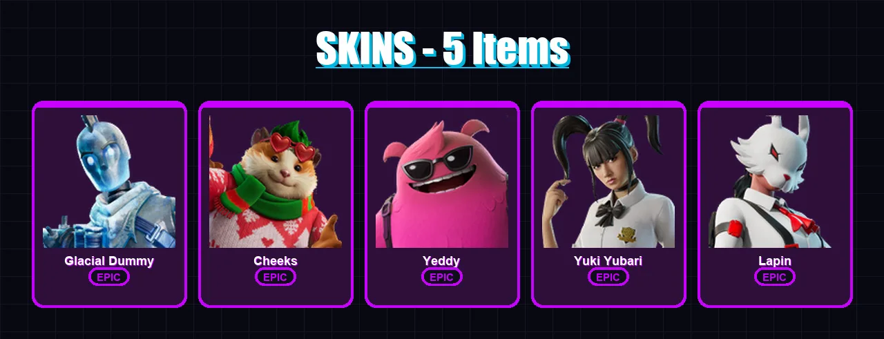 [PC/XBOX/PSN] | Glacial Dummy | Cheeks | Yeddy | Yuki Yubari | Lapin | 5 skin | 40 pickaxe | 18 emote | 25 glider | Lv353