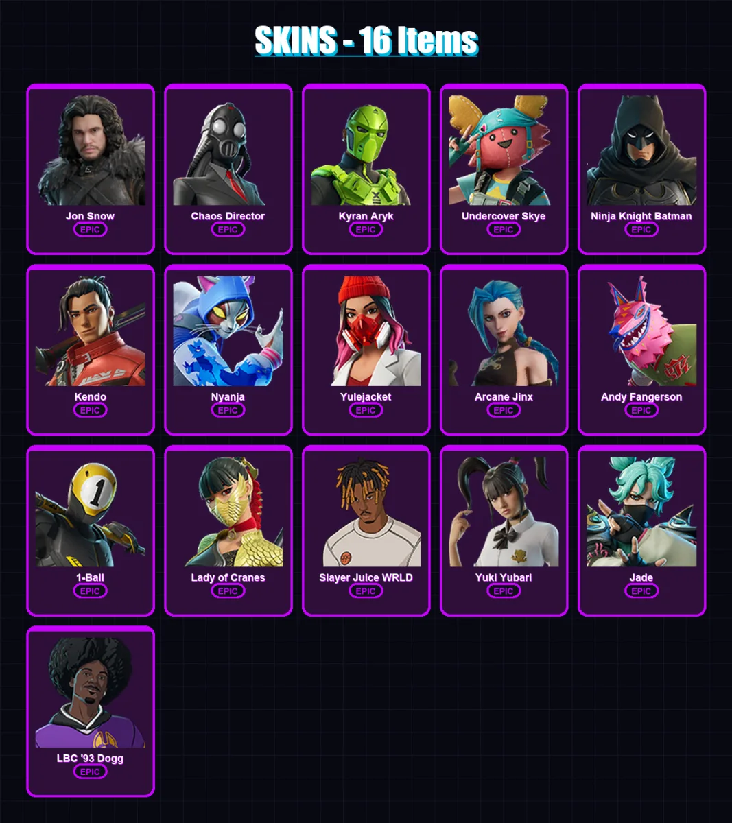 [PC/PSN] | Jon Snow | Chaos Director | Kyran Aryk | Undercover Skye | Ninja Knight Batman | 16 skin | 53 pickaxe | 23 emote | 32 glider | Lv303 — Fortnite account