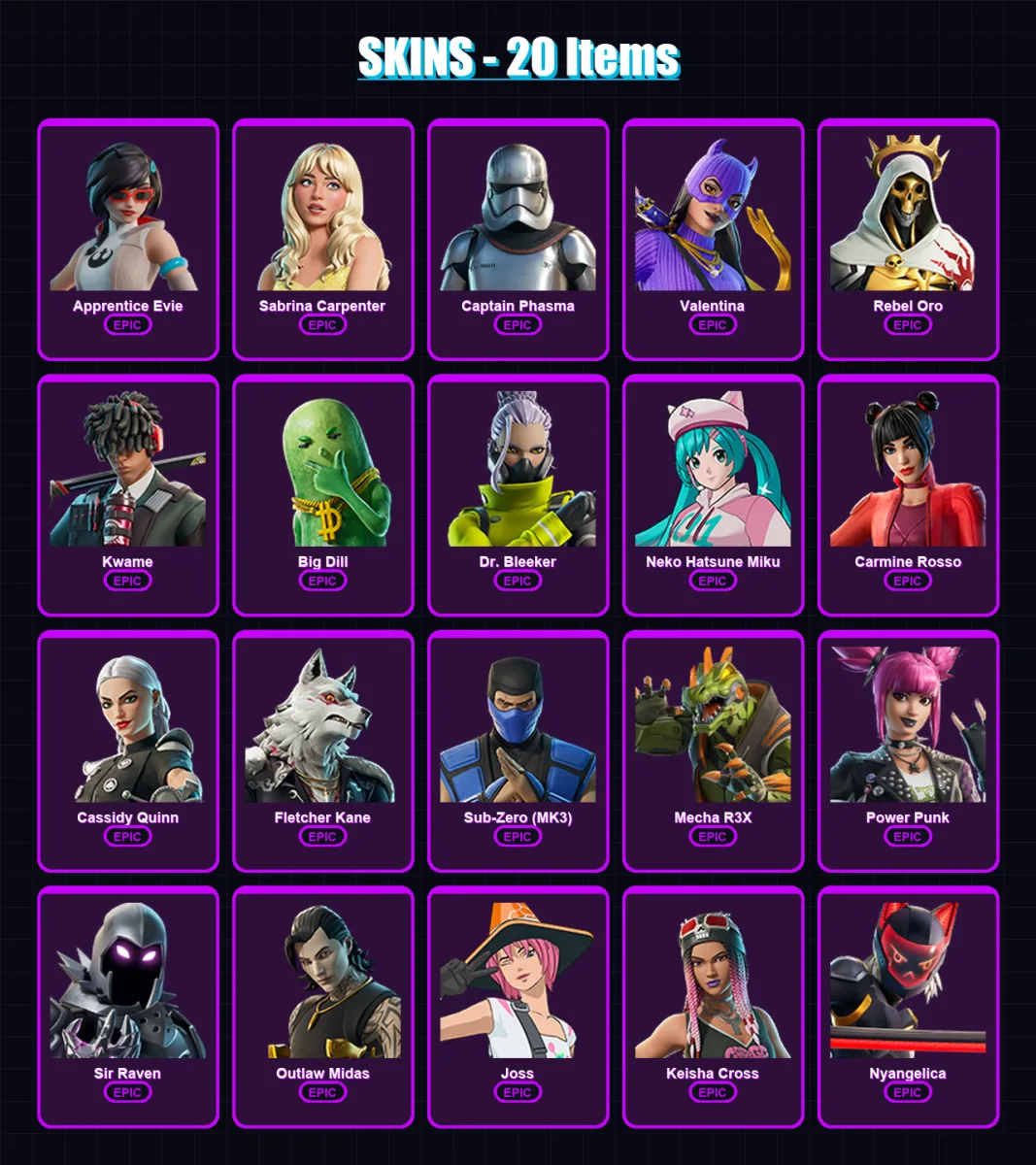 [PC/PSN] | Apprentice Evie | Sabrina Carpenter | Captain Phasma | Valentina | Rebel Oro | 20 skin | 33 pickaxe | 29 emote | 21 glider | Lv237