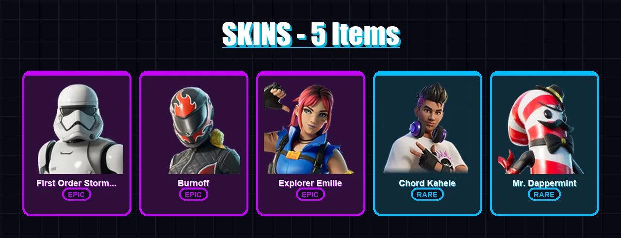 [PC/XBOX/PSN] | First Order Stormtrooper | Burnoff | Explorer Emilie | Chord Kahele | Mr. Dappermint | 5 skin | 6 pickaxe | 2 emote | 5 glider | Lv5