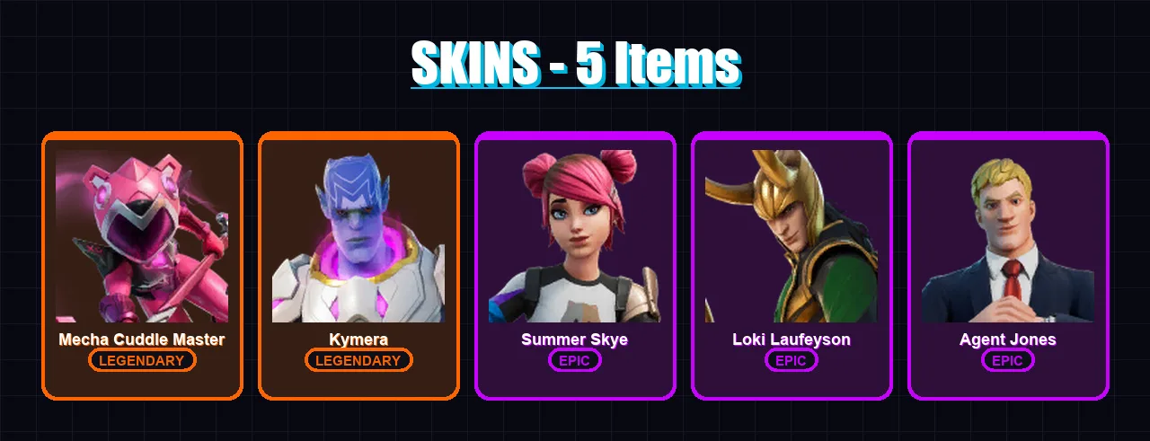 [SWITCH/PSN/PC] | Mecha Cuddle Master | Kymera | Summer Skye | Loki Laufeyson | Agent Jones | 5 skin | 10 pickaxe | 15 emote | 8 glider | Lv150