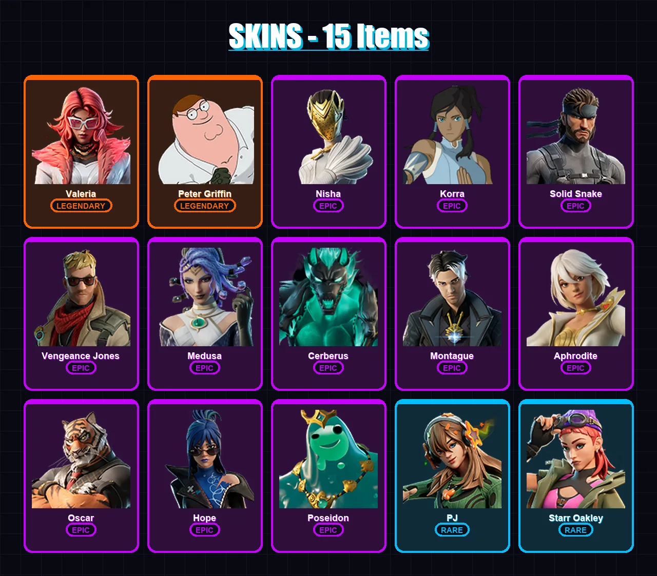 [PC/PSN] | Valeria | Peter Griffin | Nisha | Korra | Solid Snake | 15 skin | 24 pickaxe | 26 emote | 20 glider | Lv278