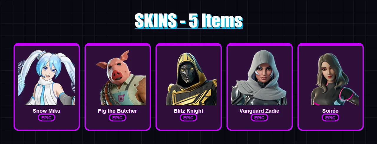 [PC/XBOX/PSN] | Snow Miku | Pig the Butcher | Blitz Knight | Vanguard Zadie | Soirée | 5 skin | 44 pickaxe | 26 emote | 38 glider | Lv382