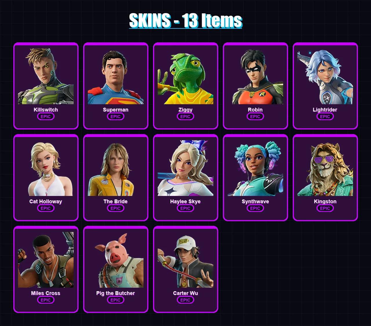 [PC/XBOX] | Killswitch | Superman | Ziggy | Robin | Lightrider | 13 skin | 35 pickaxe | 23 emote | 28 glider | Lv249