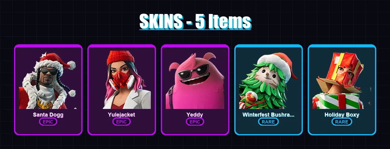 [PC/XBOX] | Santa Dogg | Yulejacket | Yeddy | Winterfest Bushranger | Holiday Boxy | 5 skin | 24 pickaxe | 11 emote | 17 glider | Lv224
