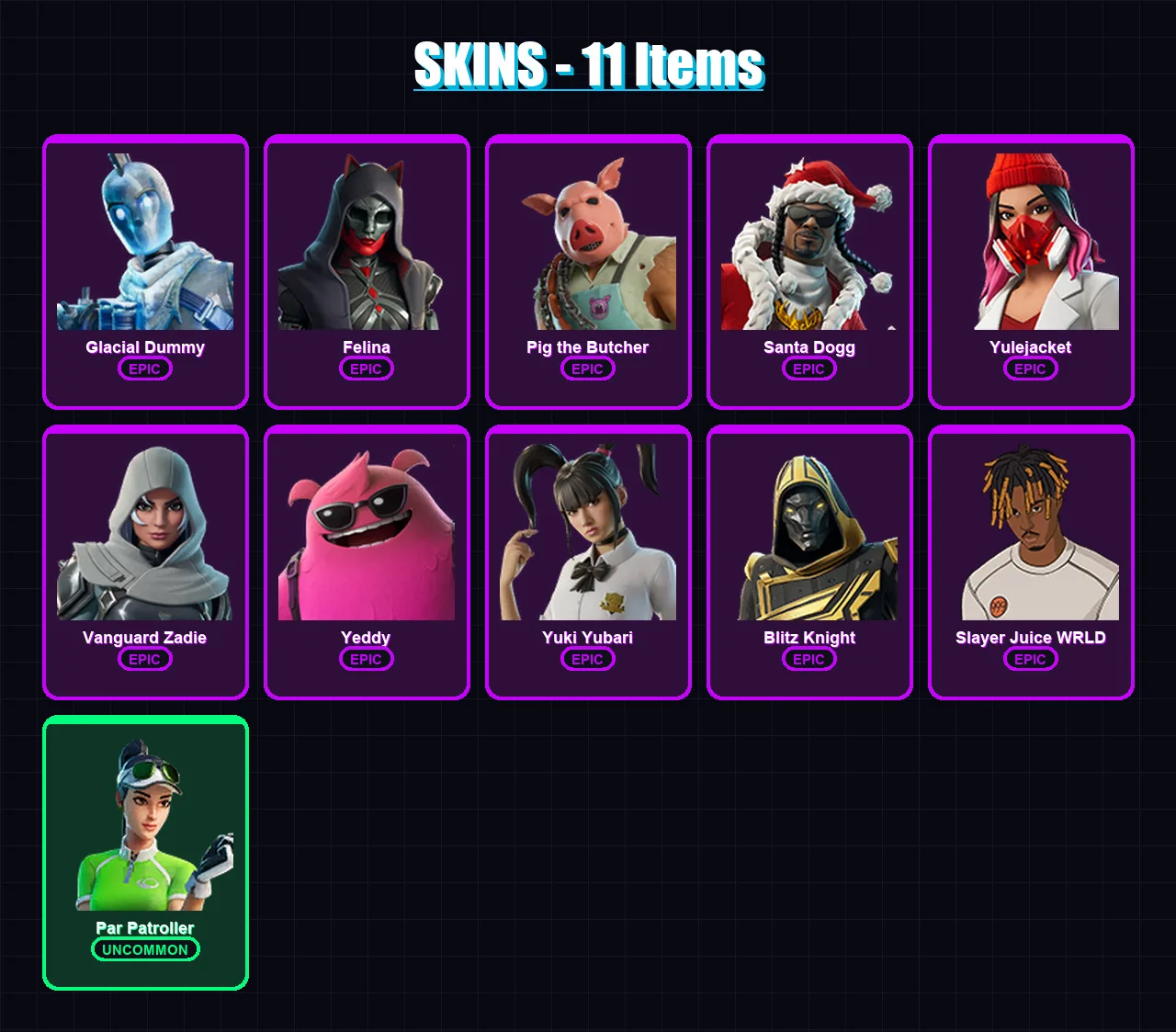 [PS4/PS5/XBOX/PC] | Glacial Dummy | Felina | Pig the Butcher | Santa Dogg | Yulejacket | 11 skin | 80 pickaxe | 33 emote | 53 glider | Lv872