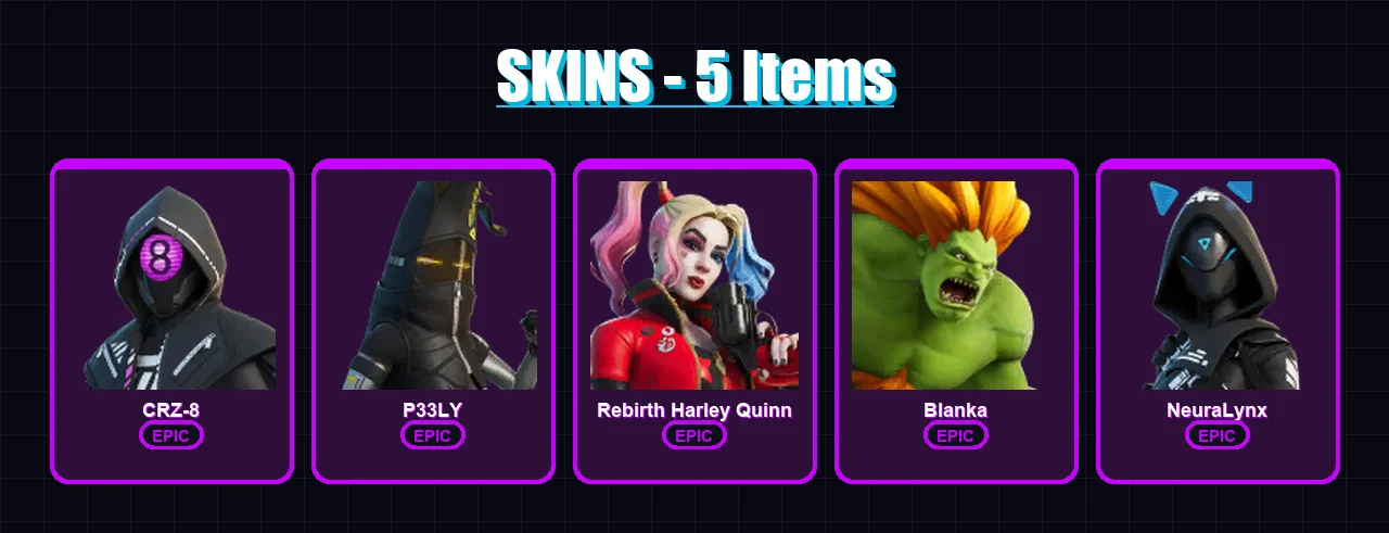 [PS4/PS5/XBOX/PC] | CRZ-8 | P33LY | Rebirth Harley Quinn | Blanka | NeuraLynx | 5 skin | 19 pickaxe | 6 emote | 12 glider | Lv147