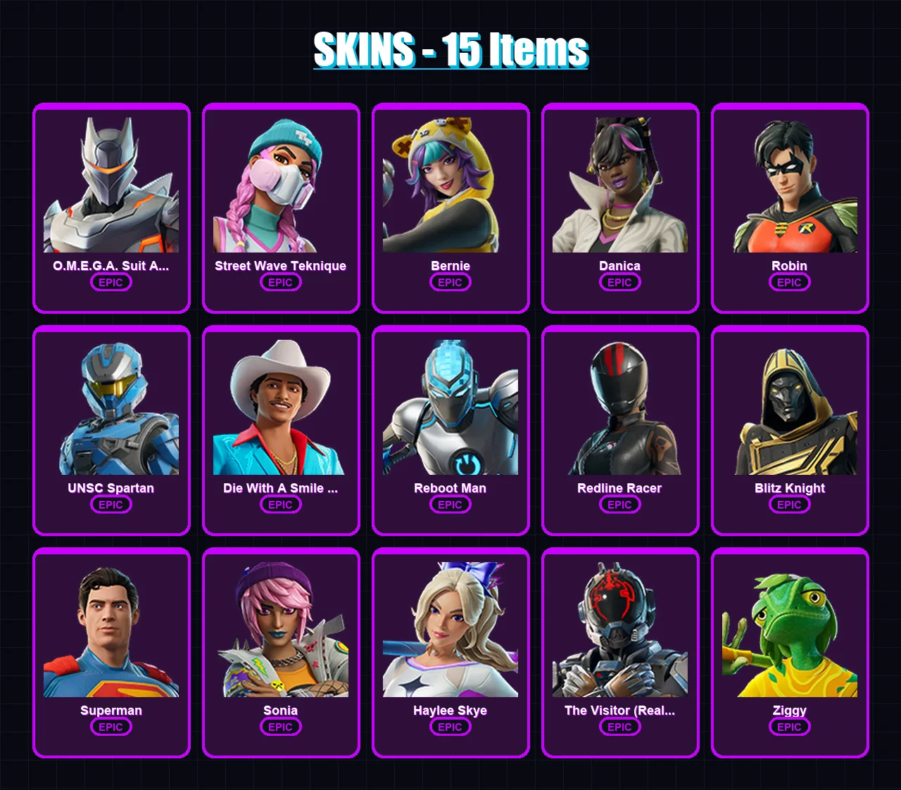 [PC/XBOX/PSN] | O.M.E.G.A. Suit Alpha | Street Wave Teknique | Bernie | Danica | Robin | 15 skin | 18 pickaxe | 11 emote | 12 glider | Lv57