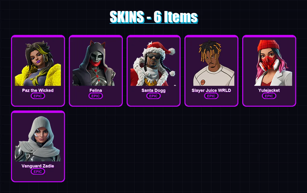 [SWITCH/XBOX/PSN/PC] | Paz the Wicked | Felina | Santa Dogg | Slayer Juice WRLD | Yulejacket | 6 skin | 58 pickaxe | 21 emote | 39 glider | Lv619