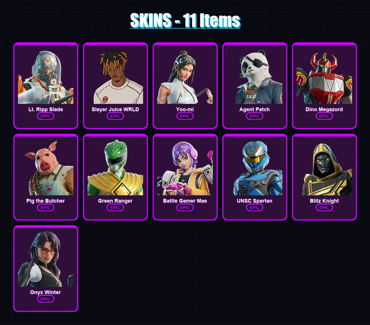 [PC/XBOX/PSN] | Lt. Ripp Slade | Slayer Juice WRLD | Yoo-mi | Agent Patch | Dino Megazord | 11 skin | 60 pickaxe | 30 emote | 39 glider | Lv706