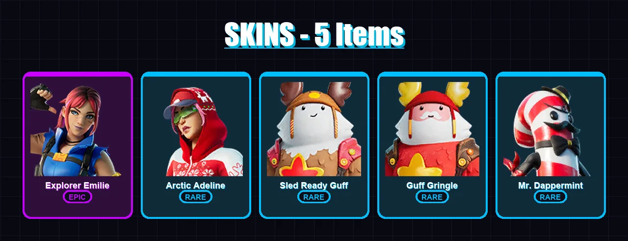 [PC/PSN] | Explorer Emilie | Arctic Adeline | Sled Ready Guff | Guff Gringle | Mr. Dappermint | 5 skin | 10 pickaxe | 10 emote | 14 glider | Lv152