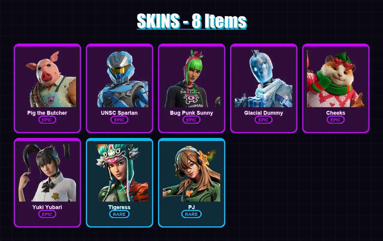 [PC/XBOX/PSN] | Pig the Butcher | UNSC Spartan | Bug Punk Sunny | Glacial Dummy | Cheeks | 8 skin | 40 pickaxe | 14 emote | 24 glider | Lv812
