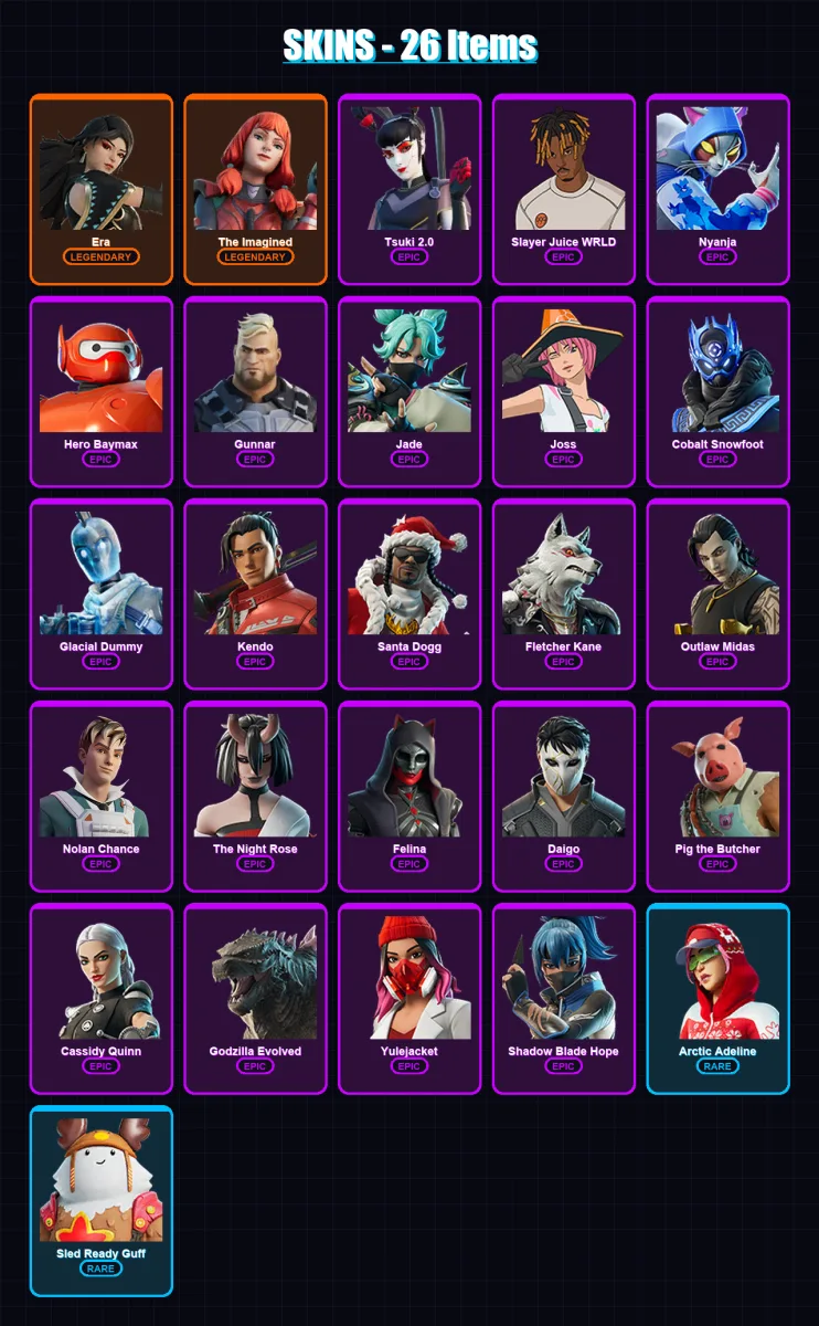 [PC] | Era | The Imagined | Tsuki 2.0 | Slayer Juice WRLD | Nyanja | 26 skin | 73 pickaxe | 42 emote | 57 glider | Lv791
