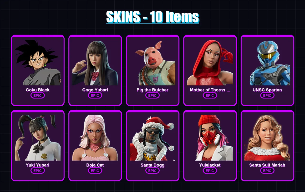 [PC/PSN] | Goku Black | Gogo Yubari | Pig the Butcher | Mother of Thorns Doja | UNSC Spartan | 10 skin | 54 pickaxe | 27 emote | 31 glider | Lv476